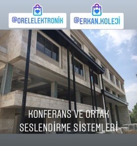 ERKAN KOLEJİ ÇUKUROVA KAMPÜSÜ IP KAMERA, ADRESLİ YANGIN VE ORTAK SESLENDİRME MONTAJLARI